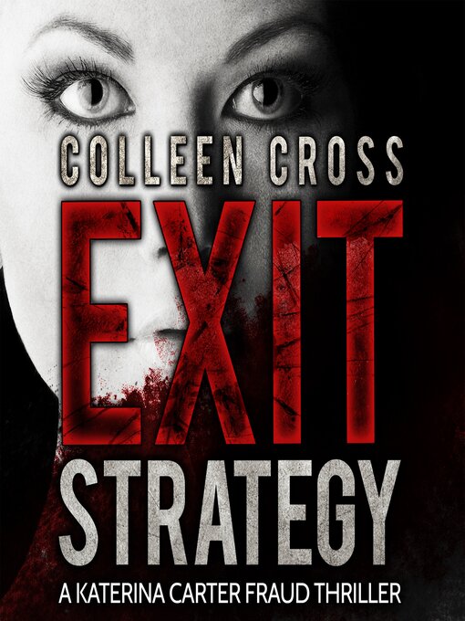 Title details for Exit Strategy by Colleen Cross - Wait list